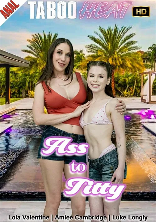 Lola Valentine y Amiee Cambridge en «Del culo a las tetas»